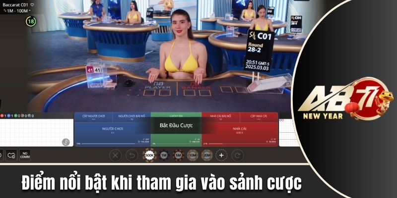 Điểm nổi bật và thu hút khi tham gia sảnh cược
