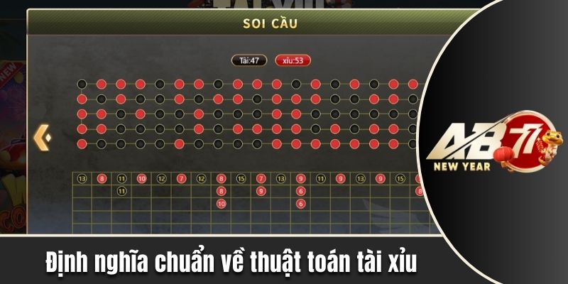 Định nghĩa chuẩn về thuật toán tài xỉu