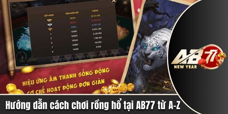 Hướng dẫn cách chơi rồng hổ tại AB77 từ A-Z