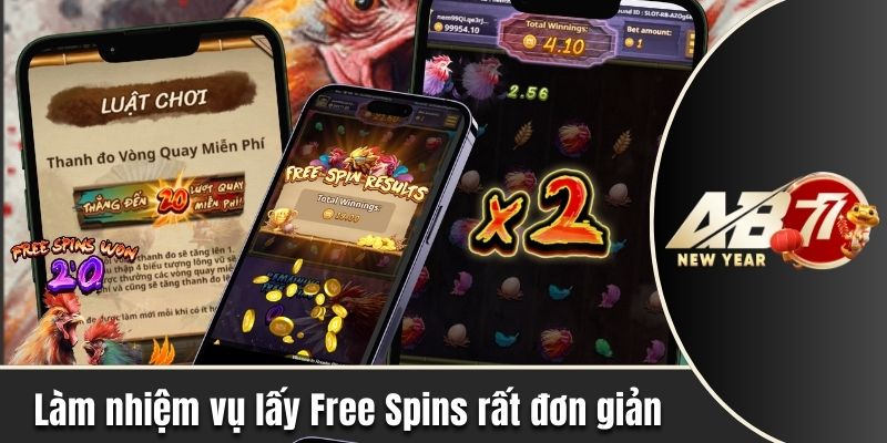 Làm nhiệm vụ lấy Free Spins rất đơn giản