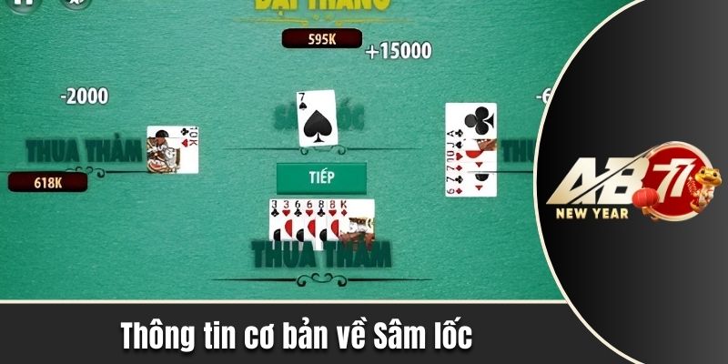 Tổng quan những thông tin cơ bản về Sâm lốc
