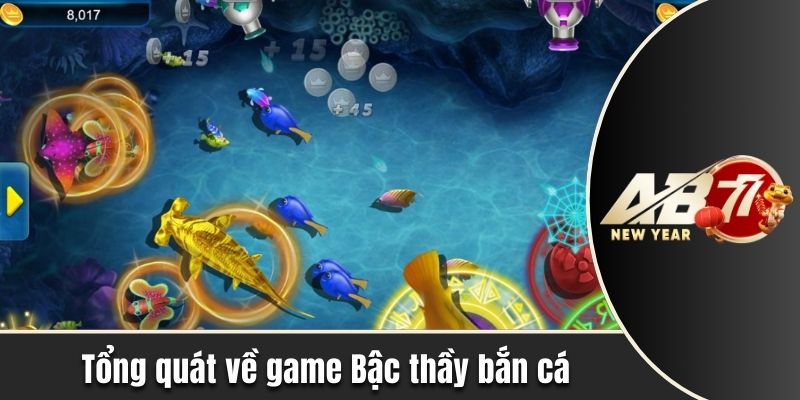 Tổng quát về game Bậc thầy bắn cá