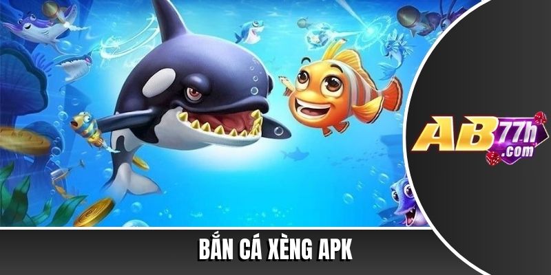 bắn cá xèng apk