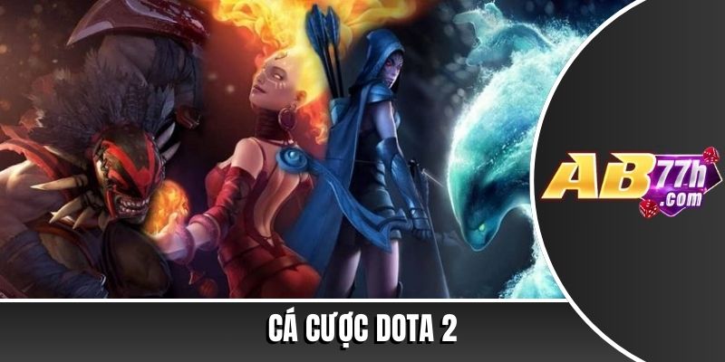 Cá cược Dota 2