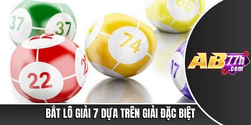 Cách bắt lô giải 7