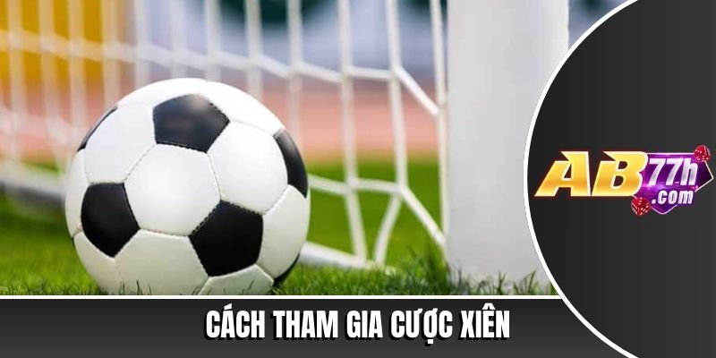 cách đánh xiên bóng đá