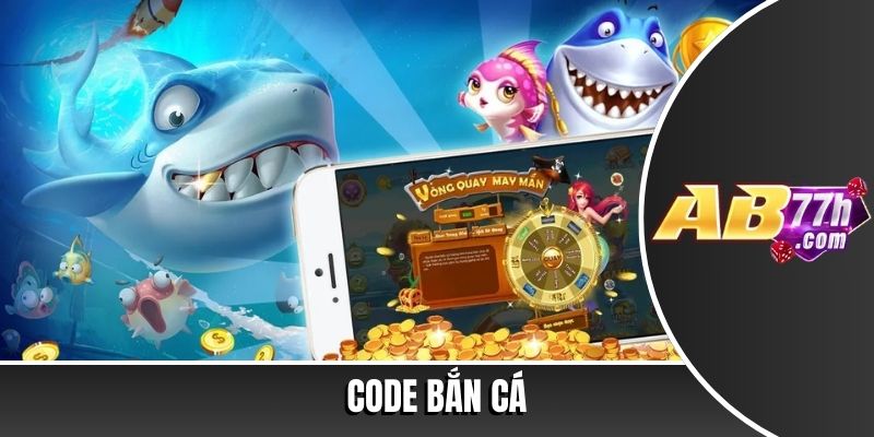code bắn cá