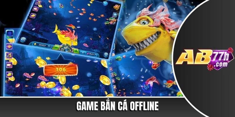 game bắn cá offline