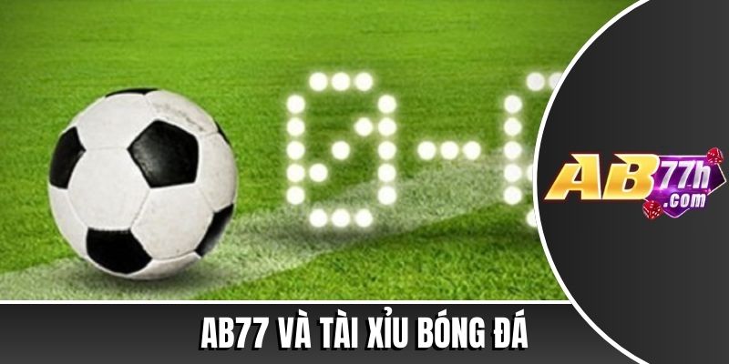 tài xỉu bóng đá