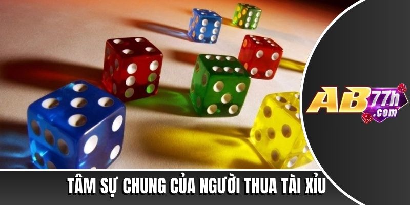 tâm sự thua tài xỉu