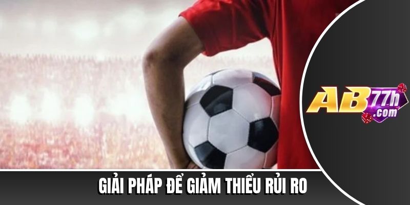 vì sao cá độ bóng đá luôn thua