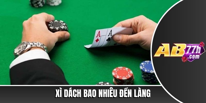 xì dách bao nhiêu đền làng