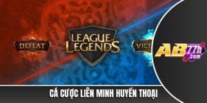 Cá Cược Liên Minh Huyền Thoại