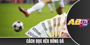 cách đọc kèo bóng đá